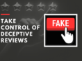 take control of deceptive reviews
